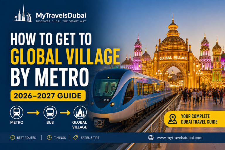 Dubai Metro and Global Village transport route guide for 2026
