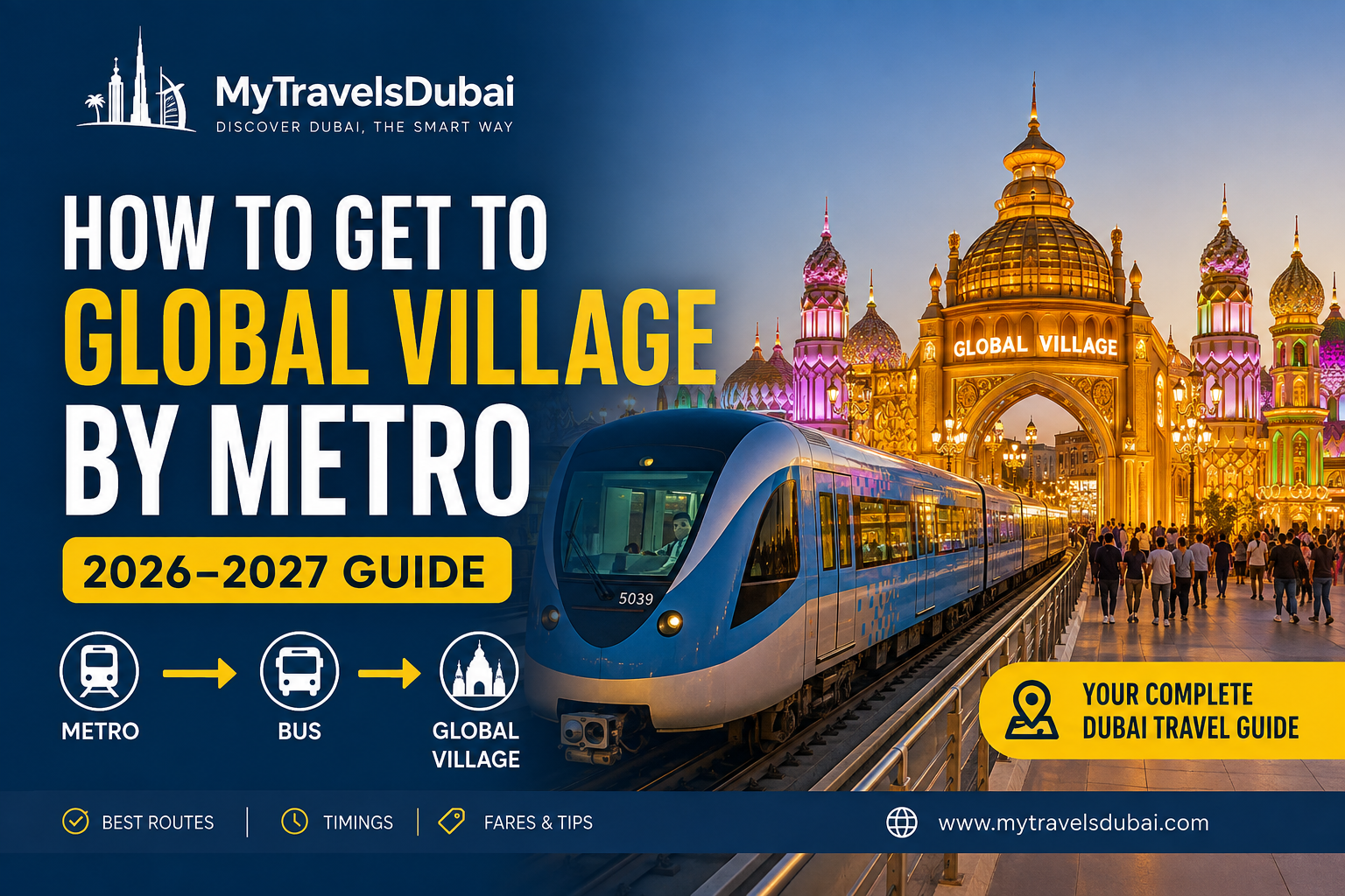 Dubai Metro and Global Village transport route guide for 2026